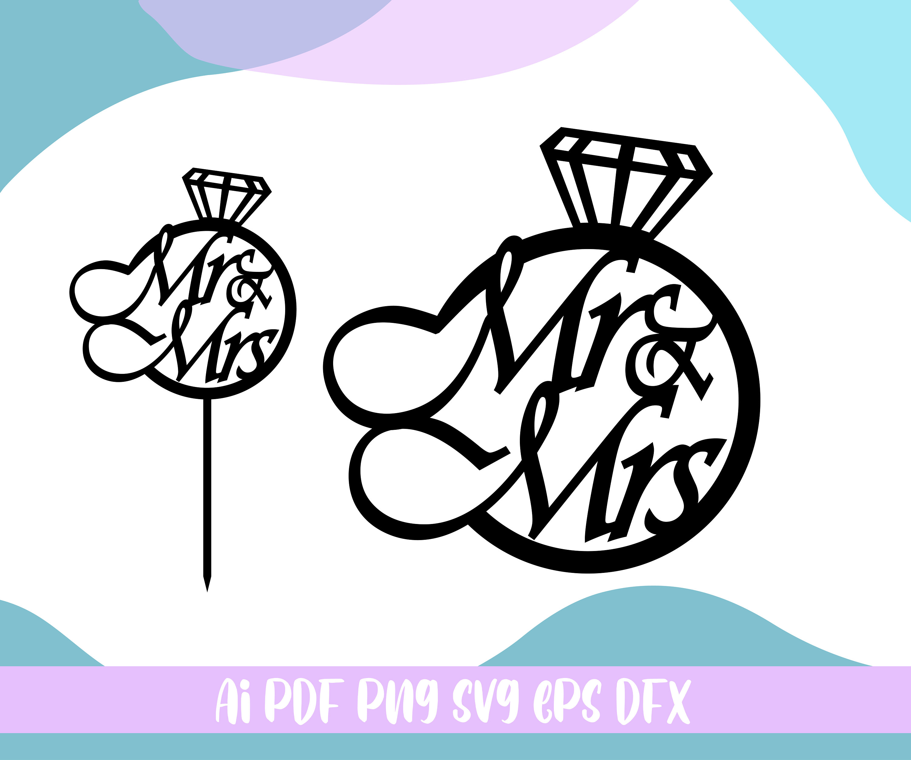 Mr&mrs Cake Topper Svg Wedding Cake Topper Svg Ai Pdf Eps Etsy