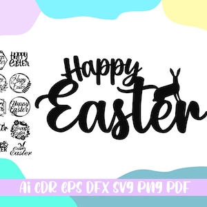 Happy Easter Cake Topper SVG Bundle,Decorations for easter holidaysHappy Easter Cutout svg,file ai,cdr,eps,dfx,png,pdf,svg