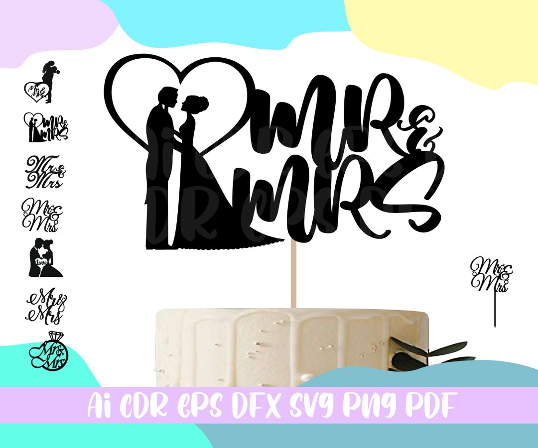 Mr & Mrs Cake Topper SVG Bundle,wedding Cake Topper Svg,laser Cut File ...