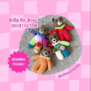 May include: Four crocheted teddy bears with brown heads and dark eyes, each wearing a different colored collar. One bear is solid orange, one is red with a green collar, one is multi-colored, and one is green and blue. Text reads Bitty the Bear.