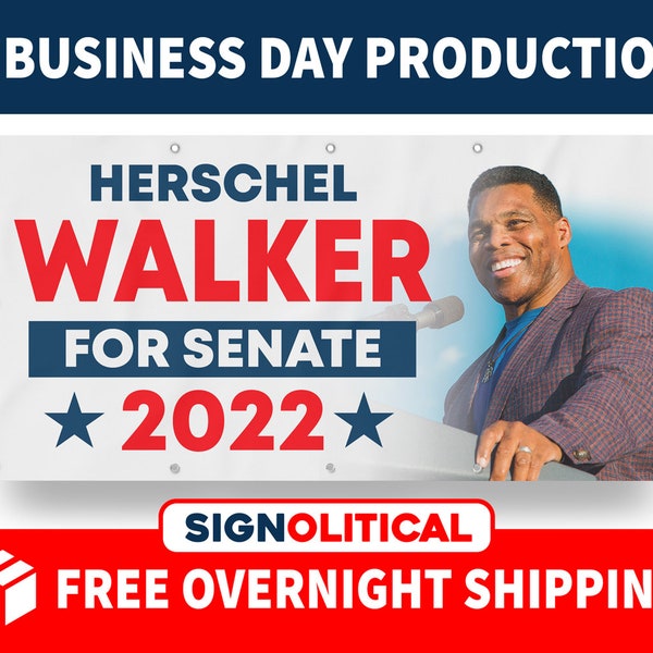 Herschel Walker US Senate 2022 Georgia Election Race  - Vinyl Banners - Sign - Free Overnight Shipping