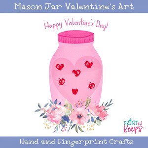 Mason Jar Handprint Art Bundle / Mason Jar Valentine&#39;s Kid&#39;s Craft / Handprint Valentine&#39;s Art / Fingerprint Valentine&#39;s Card