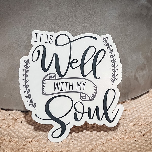 It is well with my soul Christian bible verse sticker vinyl waterproof  glossy water bottle laptop decoration small player decal label gift