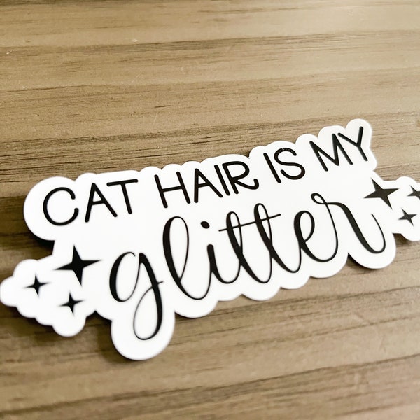 Cat hair is my glitter kitten animal lover pets happy sticker vinyl waterproof matte water bottle laptop decoration small decal label gift