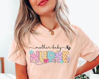 Mother Baby Nurse Shirt, Cute MBU Nurse Shirt, Postpartum Nurse Shirt, Nursery Nurse Shirt, Nurse Appreciation Week Nurse Graduation Gift