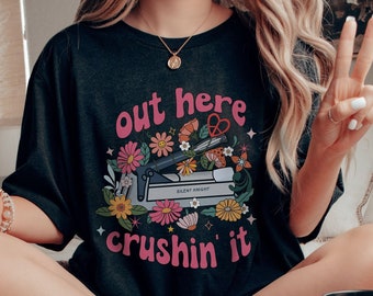 Med Tech Shirt, Floral Medication Aide Shirt, Out Here Crushin' It LPN Shirt, LTC Nurse Shirt, Funny Nurse Shirt, SNF Nurse Flower Shirt