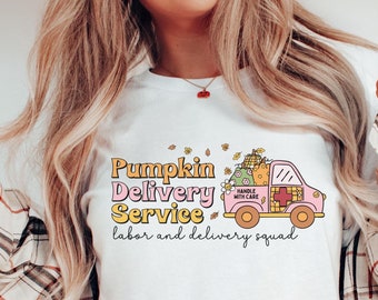 Pumpkin Delivery Service Shirt Labor And Delivery Halloween Shirt, Halloween L&D Nurse Shirt, OB Nurse Shirt, Spooky Obstetric Nurse Shirt