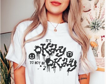 It's Okay To Not Be Okay Shirt, Comfort Colors® Mental Health Shirt, Depression Awareness Shirt, Self Care Shirt Mental Health Matters Shirt