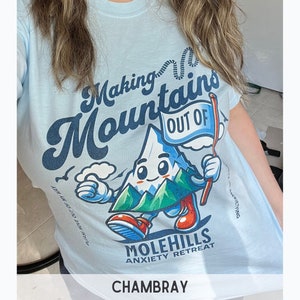 Funny Anxiety Shirt, Funny Mental Health Shirt, Making Mountains Out Of Molehills Shirt Retro Anxiety Shirt Anxiety Gift, Anxiety University