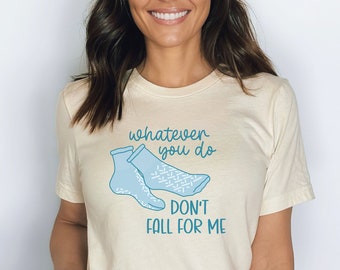 Funny Hospital Staff T-Shirt, Registered Nurse Tee, Patient Care Technician Shirt, Funny Fall Risk Shirt, Nurses Aid Tee, Medical Humor Tee