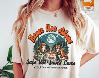 Chemise à usage sûr, Chemise de réduction des risques, Chemise à ne jamais utiliser seul, Chemise de prévention des surdoses, Chemise d'amis mignons pour le feu de camp, une utilisation en toute sécurité sauve des vies