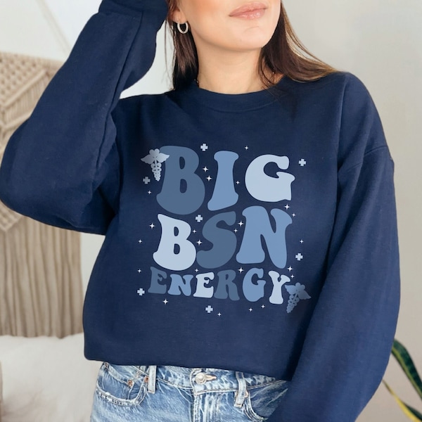 Big BSN Energy Sweatshirt, Retro BSN Nurse Sweatshirt, Big Nurse Energy Sweatshirt, Nurse Graduation Crewneck Sweatshirt, Nurse Apparel