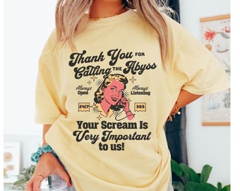 Screaming Into The Abyss Shirt, Funny Vintage Sarcastic Comfort Colors® Dark Humor Shirt, Screaming Inside Shirt, Internally Screaming Shirt