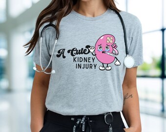 Camisa de riñón divertida, una linda camisa de lesión renal, camisa de enfermera de diálisis, camisa de nefrología, camisa de nefrólogo, camiseta médica divertida HD camisa de enfermera