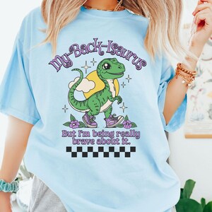 Cute Chronic Back Pain Shirt, Girly Dinosaur Chronic Illness Shirt, Retro Chronic Pain Shirt, Invisible Illness Shirt Back Fracture Survivor