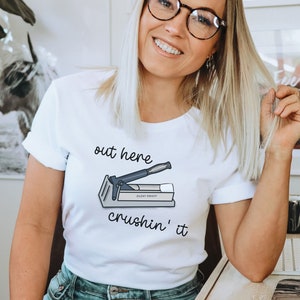 Funny Bedside Nurse Shirt, Funny RN Shirt, Med Tech Shirt, Out Here Crushin' It Nursing Home Nurse, LPN Gift Student Nurse Funny Nurse Shirt