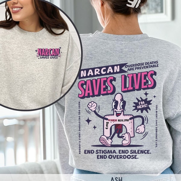 Retro Narcan Saves Llives Sweatshirt, Harm Reduction Sweatshirt Naloxone Sweatshirt Carry Narcan Public Health Overdose Awareness Sweatshirt