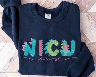 Dinosaur NICU Nurse Sweatshirt, Cute Dino Neonatal Nurse Sweatshirt, Neonatal Intensive Care Unit Sweatshirt, Nurse Dino Crewneck Sweatshirt