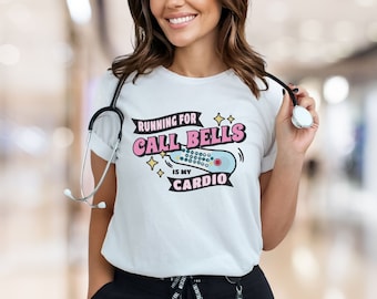 Funny CNA Shirt, Running For Call Bells Is My Cardio Shirt, Funny PCT Shirt, Funny Nurse Shirt, PCA Shirt Stna Shirt Healthcare Humor Shirts