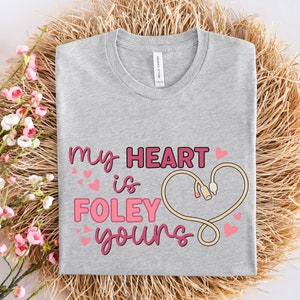 Funny Nurse Valentine&#39;s Shirt, Urology Nurse Shirt, Funny Urologist Shirt, Funny Urology Gift, Valentine Nurse Shirt, Med Surg Nurse Apparel