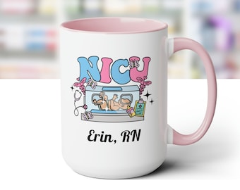 Custom NICU Nurse Gift, Neonatal Nurse Mug NICU Nurse Appreciation Gift, Cute NICU Mug Special Care Nursery Nurse Coffee Mug Graduation Gift