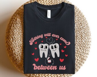 Dental Hygienist Valentine's Day Shirt, Funny Dental Shirt, Dental Assistant Valentines Day Shirt RDH Shirt Dentist Shirt Dental School Gift