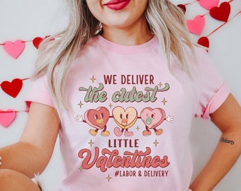 Labor and Delivery Valentine's Day Shirt, Retro L&D Valentine Shirt, Labor and Delivery Tech Shirt, OB Nurse Shirt, Funny Nurse Shirt
