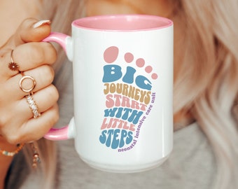 NICU Mug Neonatal Intensive Care Unit Ceramic Coffee Mug, Gift for NICU Nurse, Baby Foot Typography Little Steps Mug Nurse Appreciation Gift