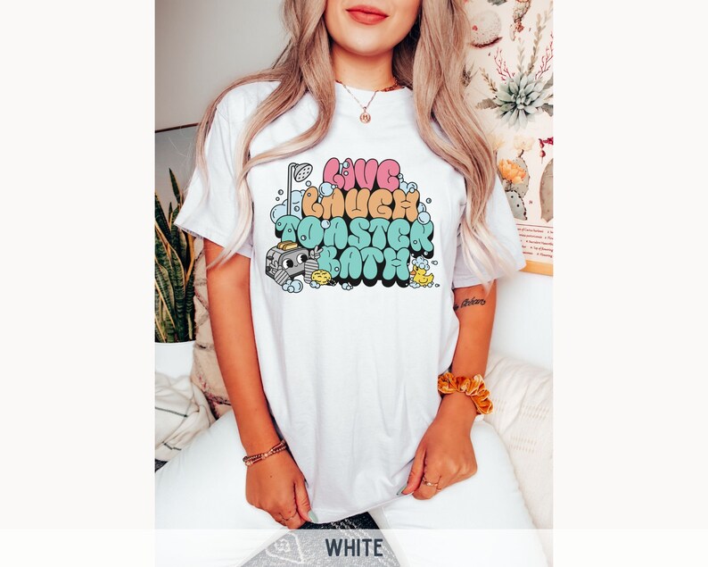 Live Laugh Toaster Bath Shirt, Dark Humor Shirt, Rubber Ducky Shirt, Weird Shirts, Mental Illness Shirt, Funny Mental Health Shirt White