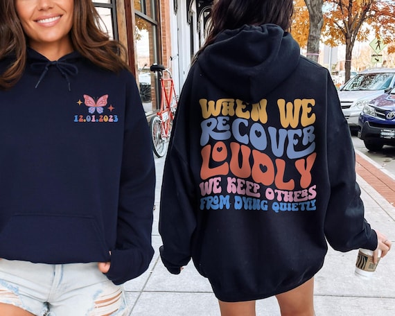Recover Loudly Hoodie, Sobriety Hoodie, Addiction Recovery Hoodie