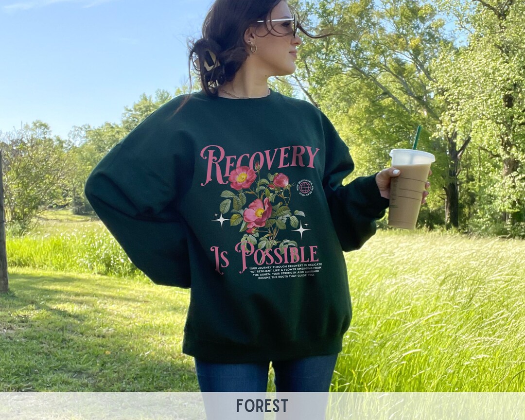 Recovery Sweaters Floral Recovery is Possible Sweatshirt Girly Recovery Sweatshirt Womens ...