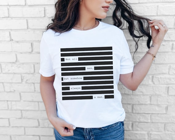 Redacted Shirt, Redacted Files Shirt, Not All Men Shirt, Feminist Shirt, Release The Files Shirt Anti Censorship Tee Government Transparency