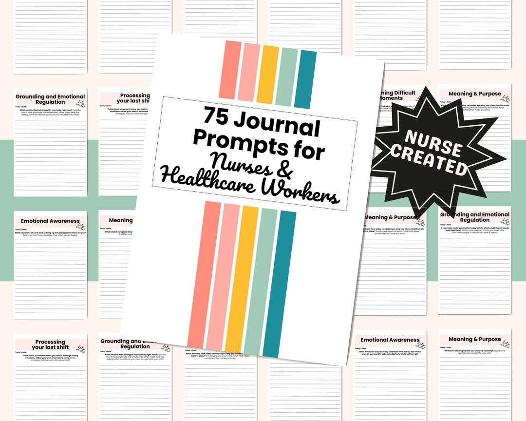 75 Therapeutic Journal Prompts for Nurses, Thought Provoking Post-shift ...