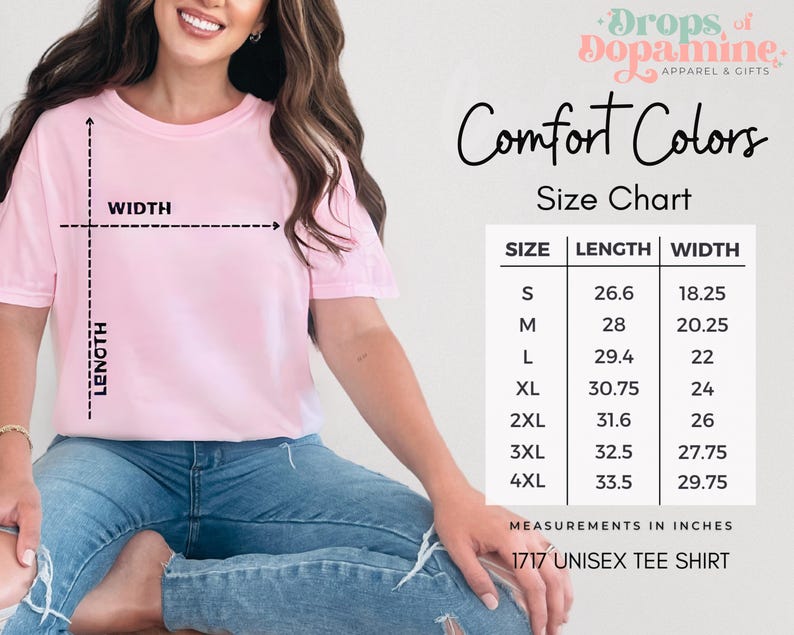 May include: A light pink unisex t-shirt with a size chart and the text "Comfort Colors." The size chart shows measurements in inches for sizes S to 4XL. The shirt is labeled "1717 Unisex Tee Shirt."