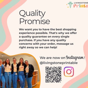 K&ouml;nnte beinhalten: Eine Gruppe von Frauen in hellblauen Kitteln und beigen T-Shirts mit einem Herz-Motiv und dem Text "Livingstone Printable" steht vor einem Schreibtisch. Der Text "Quality Promise" steht in gro&szlig;en, fetten Buchstaben oben im Bild. Der Text "We want you to have the best shopping experience possible. That's why we offer a quality guarantee on every single purchase. If you have any quality concerns with your order, message us right away so we can help!" steht unter dem Titel. Der Text "We are now on Instagram! @livingstoneprintable" steht unten im Bild. Ein QR-Code und das Instagram-Logo befinden sich unter dem Text.