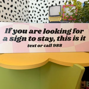 Suicide Awareness Bumper Sticker If You Are Looking For a Sign Bumper Sticker Waterproof Car Decal Mental Health Bumper Sticker Stay Sticker