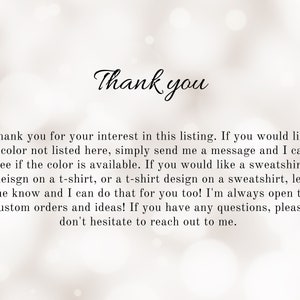 Op de afbeelding: Bedankt voor uw interesse in deze advertentie. Als u een kleur wilt die hier niet wordt vermeld, stuur me dan gewoon een bericht en ik kan controleren of de kleur beschikbaar is. Als u een sweatshirtontwerp op een t-shirt wilt, of een t-shirtontwerp op een sweatshirt, laat het me weten en ik kan dat ook voor u doen! Ik sta altijd open voor aangepaste bestellingen en idee&euml;n! Als u vragen heeft, aarzel dan niet om contact met me op te nemen.