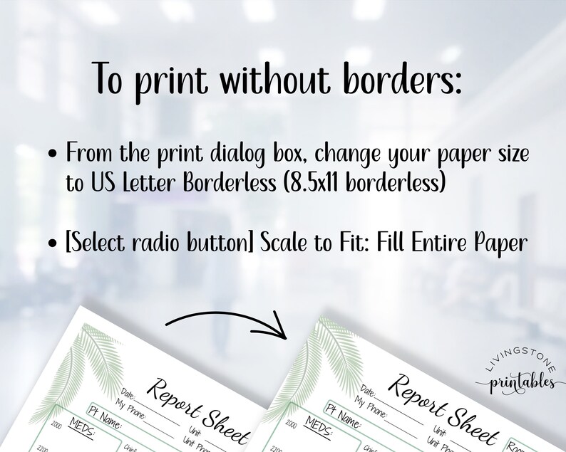 Pu&ograve; includere: Istruzioni su come stampare un foglio di rapporto senza bordi. Le istruzioni includono la modifica della dimensione del foglio in US Letter Borderless (8,5x11 senza bordi) e la selezione dell'opzione "Adatta alla pagina: Riempi l'intera pagina" nella finestra di dialogo di stampa. L'immagine mostra anche un esempio di foglio di rapporto con un design a foglie tropicali.