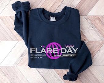 Flare Day Sweatshirt, Invisible Illness Sweatshirt, Cruel Universe Sweatshirt, Spoonie Sweatshirt, POTS Sweatshirt, Chronic Pain Sweatshirt