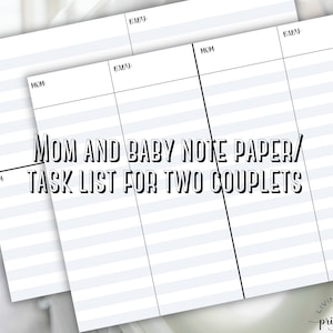 May include: A printable checklist for two people, with the title "Mom and Baby Note Paper/Task List for Two Couplets". The checklist is divided into four columns labeled "Mom", "Mom", "Baby", and "Baby".