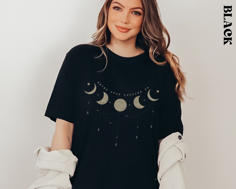 Moon Phase Shirt, Celestial Pendant Crescent Moon Shirt, Outer Space Inspirational Quote Tee, Never Stop Looking Up Shirt, Astrology Tee Black