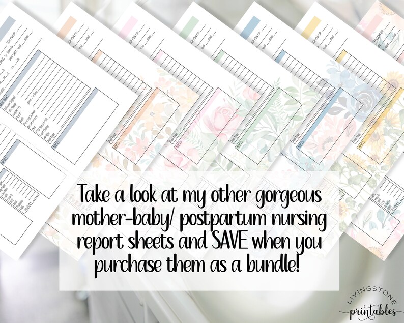 Pu&ograve; includere: Un set di fogli di rapporto di allattamento stampabili con motivi floreali in vari colori. Il testo "Take a look at my other gorgeous mother-baby/ postpartum nursing report sheets and SAVE when you purchase them as a bundle!" &egrave; visibile nella parte inferiore dell'immagine. Il testo "LIVINGSTONE printables" &egrave; visibile nell'angolo in basso a destra dell'immagine.