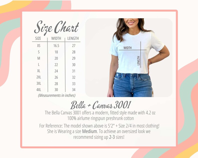 Puede incluir: Camiseta blanca con tabla de tallas y medidas en pulgadas. La tabla enumera tallas de XS a 4XL, con medidas de ancho y largo. La modelo lleva una talla Medium. La camiseta es Bella + Canvas 3001.