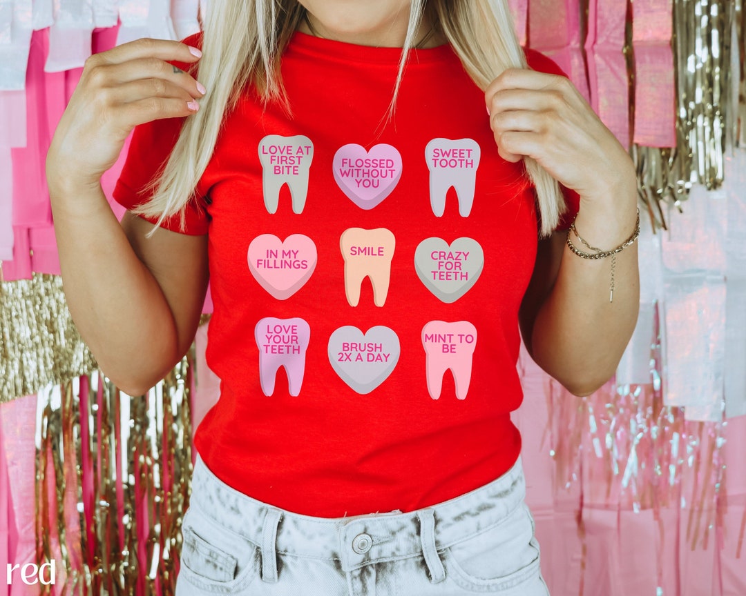 Valentine's Day Shirt Dental Shirt, Dental Hygienist Shirt, Dental