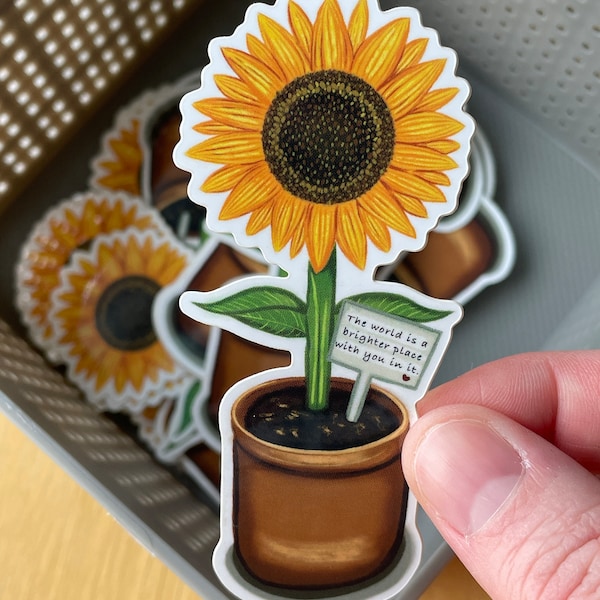 Sunflower Sticker ”The World Is A Brighter Place With You In It” Glossy Vinyl Scrapbooking Journaling Mental Health Positive Message