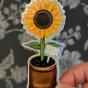 Sonnenblume Aufkleber “The World Is A Brighter Place With You In It” Glossy Glitter Scrapbooking Journaling Mentale Gesundheit Positive Nachricht