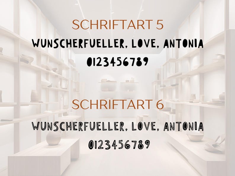Pu&ograve; includere: Una visualizzazione di caratteri digitali con due stili etichettati come SCHRIFTART 5 e SCHRIFTART 6. Ogni stile mostra il testo WUNSCHERFUELLER, LOVE, ANTONIA e i numeri 0123456789 in un carattere nero disegnato a mano su sfondo bianco.