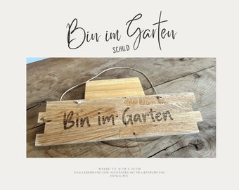 Bin im Garten - Türschild aus Holz in individuellem Design