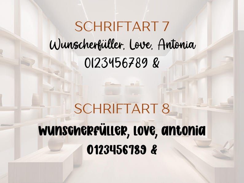 Pu&ograve; includere: Una tabella di caratteri con due stili etichettati come SCHRIFTART 7 e SCHRIFTART 8. Ogni sezione mostra il testo Wunscherf&uuml;ller, Love, Antonia e i numeri 0123456789 & in tipografia nera su uno sfondo chiaro e sfocato.