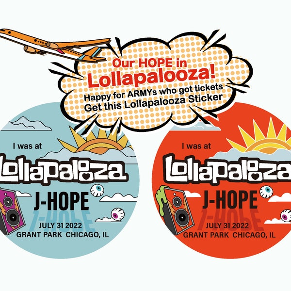 I was at  Lollapalooza 2022 J-HOPE sticker / hobipalooza